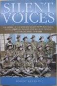 Silent Voices: The Story of the 10th Battalion AIF Silent Voices - The Story of the 10th Battalio...