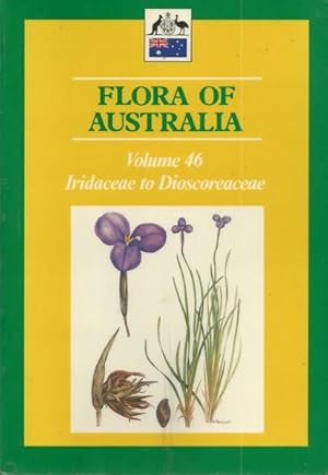 Flora of Australia. Volume 46, Iridaceae to Dioscoreaceae.