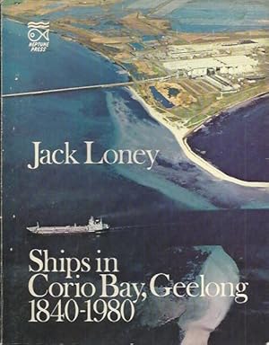 Ships in Corio Bay, Geelong 1840-1980