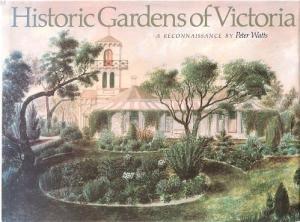 Historic Gardens of Victoria: A Reconnaissance