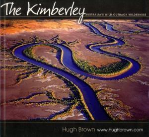 The Kimberley: Australia's Wild Outback Wilderness