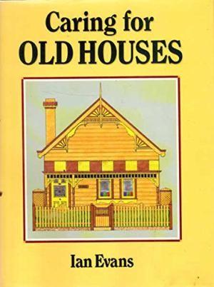 Caring for Old Houses