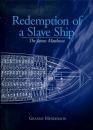 Redemption of a Slave Ship : The James Matthews