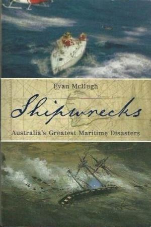 Shipwrecks: Australia's Greatest Maritime Disasters