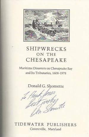 Shipwrecks on the Chesapeake: Maritime Disasters on Chesapeake Bay and Its Tributaries, 1608-1978