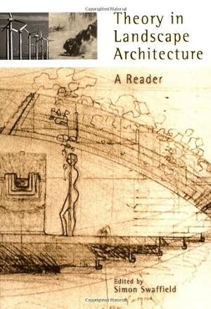 Theory in Landscape Architecture: A Reader