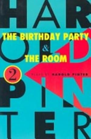 BIRTHDAY PARTY, THE and THE ROOM