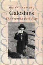 GALOSHINS :The Scottish Folk Play