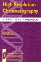 HIGH RESOLUTION CHROMATOGRAPHY : A Practical Approach
