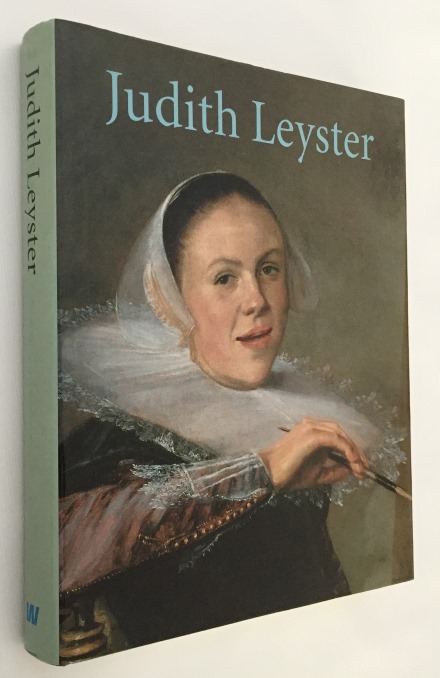 Judith Leyster. Schilderes in een mannenwereld - Welu, James A., Pieter Biesboer,