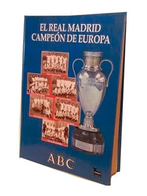 EL REAL MADRID CAMPE�N DE EUROPA: Varios autores