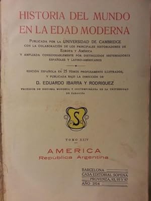 REPUBLICA ARGENTINA Volumen De La HISTORIA DEL MUNDO EN LA EDAD MODERNA. Tomo XXIV.