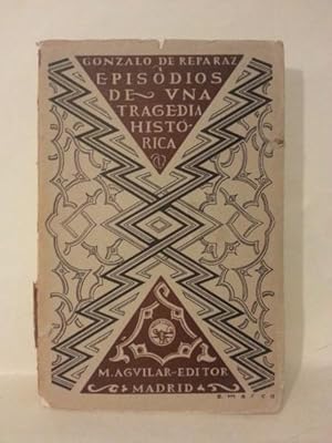 EPISODIOS DE UNA TRAGEDIA HISTÓRICA.