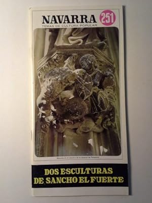 DOS ESCULTURAS DE SANCHO EL FUERTE. Navarra Temas De Cultura Popular Nº 251.