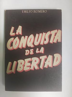 La Conquista De La Libertad.