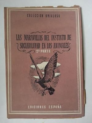 LAS MARAVILLAS DEL INSTINTO DE SOCIABILIDAD EN LOS ANIMALES. 2ª PARTE. Curiosidades De La Natural...