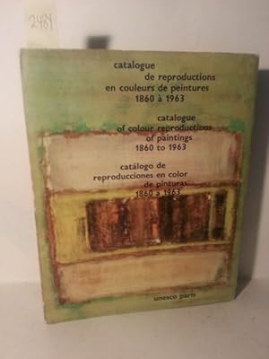 Catalogue De Reproductions En Couleurs De Peintures 1860 a 1963. Catalogue of Colour Reproduction...