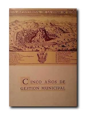 CINCO AÑOS DE GESTION MUNICIPAL .