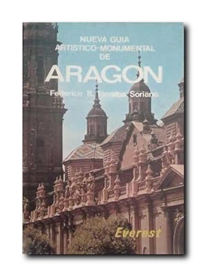 NUEVA GUIA ARTISTICO- MONUMENTAL DE ARAGON .