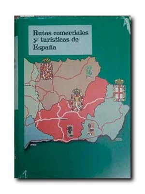 RUTAS COMERCIALES Y TURISTICAS DE ESPAÑA . Volumen nº 2. ANDALUCIA.