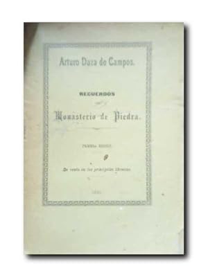 RECUERDOS DEL MONASTERIO DE PIEDRA. Medico-director Que Ha Sido En La Temporada De 1889 Del Estab...
