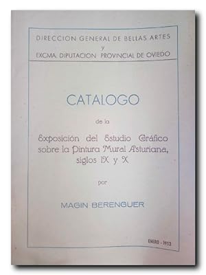 CATÁLOGO DE LA EXPOSICIÓN DEL ESTUDIO GRÁFICO SOBRE LA PINTURA MURAL ASTURIANA, SIGLOS IX Y X