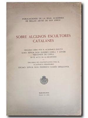 SOBRE ALGUNOS ESCULTORES CATALANES