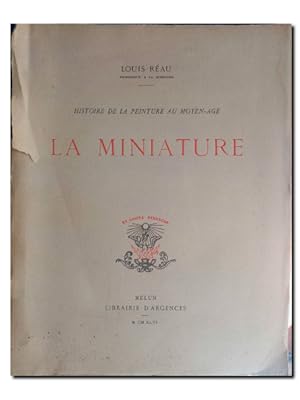 LA MINIATURE. HISTOIRE DE LA PEINTURE AU MOYEN-AGE