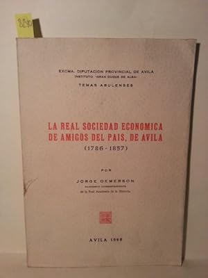 LA REAL SOCIEDAD ECONOMICA DE AMIGOS DEL PAIS DE AVILA. 1786-1857.