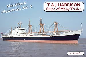 T & J Harrison Ships of Many Trades