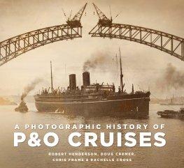 Photographic History of P&O Cruises, A