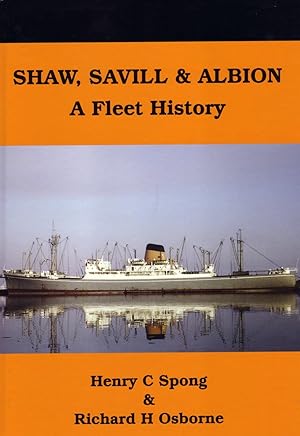 Shaw Savill & Albion - A Fleet History