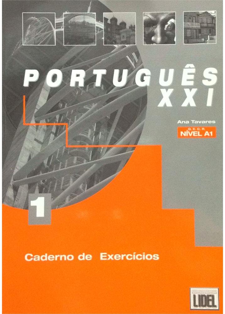 Português XXI Nivel 1 (Caderno de Exercícios) - Tavares, Ana