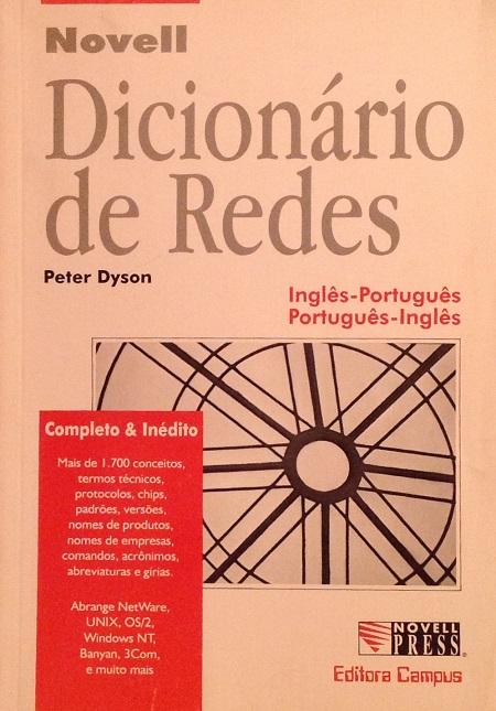 Dicionário de redes Inglês-Português Português-Inglês. - Dyson, Peter