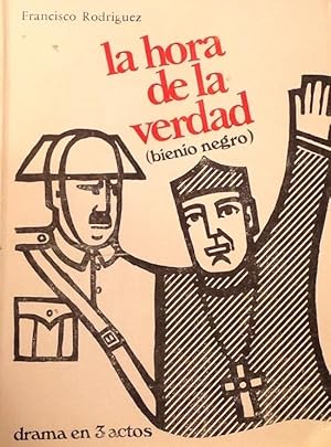 La hora de la verdad (bienio negro): drama en 3 actos.