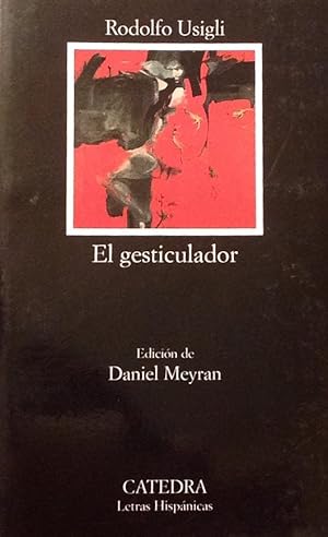 El gesticulador.