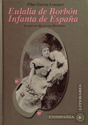Eulalia de Borbón, infanta de España: lo que no dijo en sus Memorias.