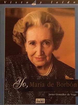 Yo, María de Borbón.