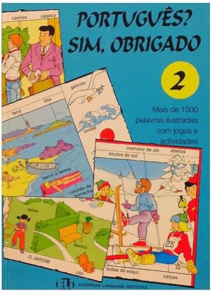 Português? Sim, obrigado, Vol. 2: Mais de 1000 palavras ilustradas com jogos e actividades.