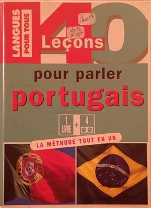 40 leçons pour parler portugais: La méthode tout en un (Book with 4 cassettes).