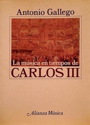 La música en los tiempos de Carlos III.