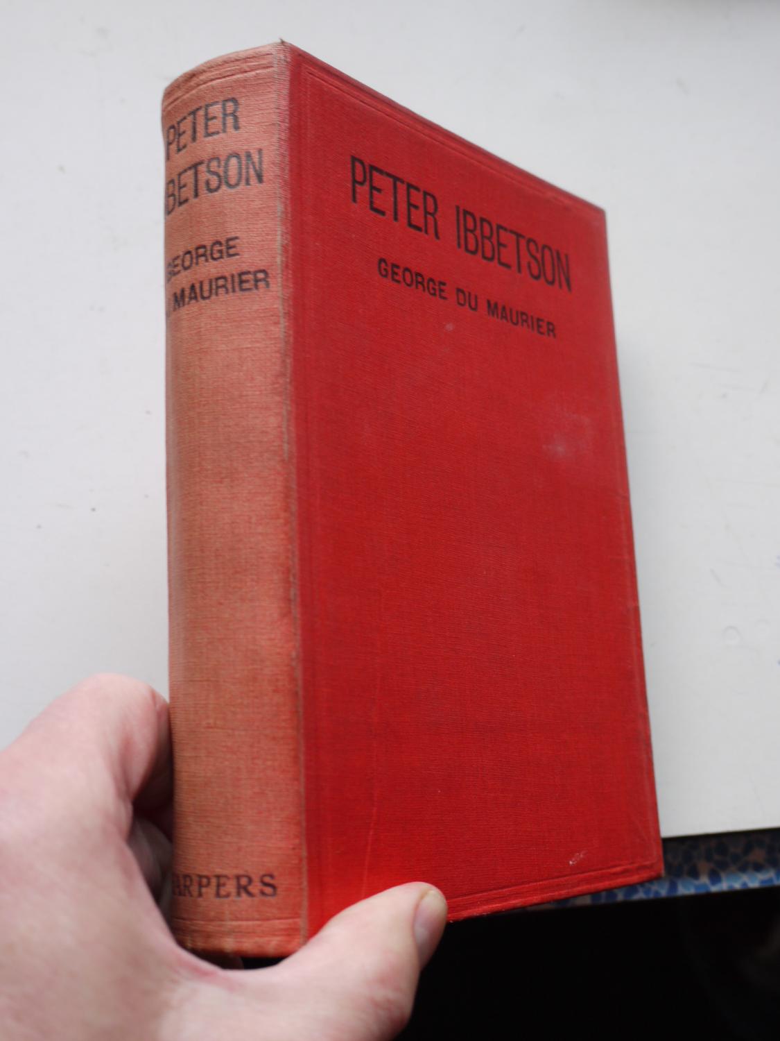 Peter Ibbetson - with an introduction by his cousin Lady ***** ("Madge Plunket" )