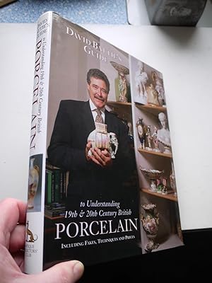 DAVID BATTIE'S GUIDE to understanding 19th & 20th Century British PORCELAIN