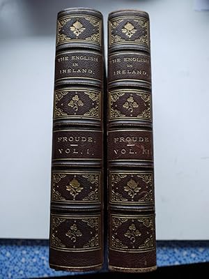 THE ENGLISH IN IRELAND in the Eighteenth Century, Volumes 1 and 3