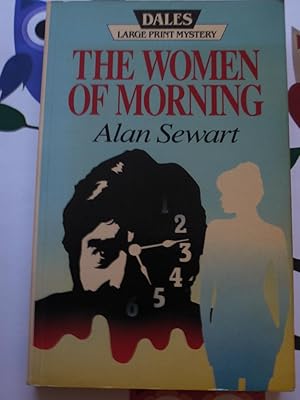 THE WOMEN OF MORNING ** Large Print **