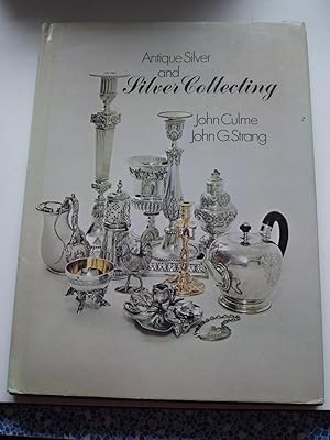 ANTIQUE SILVER AND SILVER COLLECTING