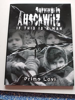 SURVIVAL IN AUSCHWITZ if this is a man