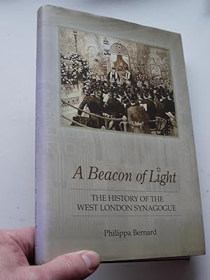 A BEACON OF LIGHT. The History of the West London Synagogue