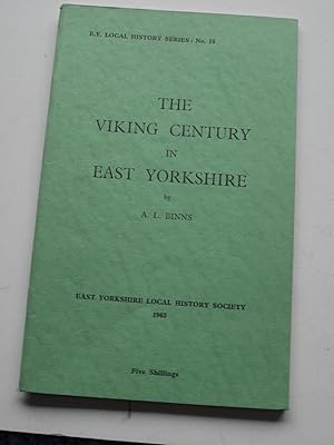 THE VIKING CENTURY IN EAST YORKSHIRE. East Yorkshire Local History series No 15