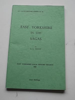 EAST YORKSHIRE IN THE SAGAS. East Yorkshire Local History series No 22